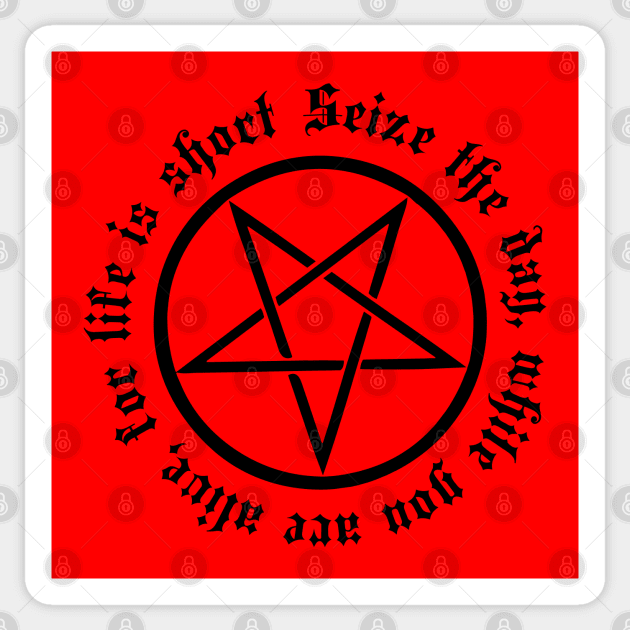 Black Pentagram "Seize the day, while you are alive, for life is short" Sticker by Helgar